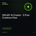 350JAY AI Creator — 5 Free Creations Pass