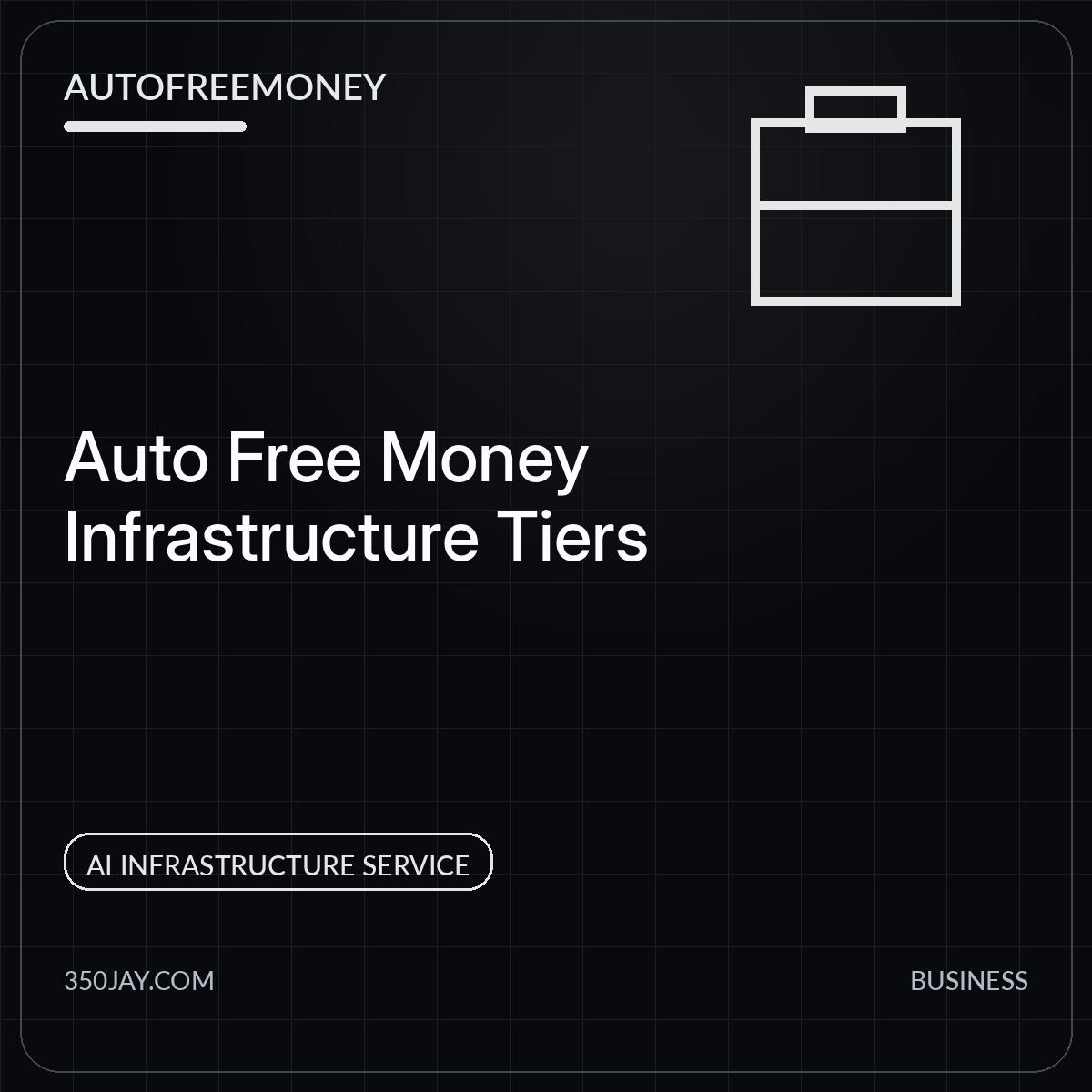 Auto Free Money Infrastructure Tiers