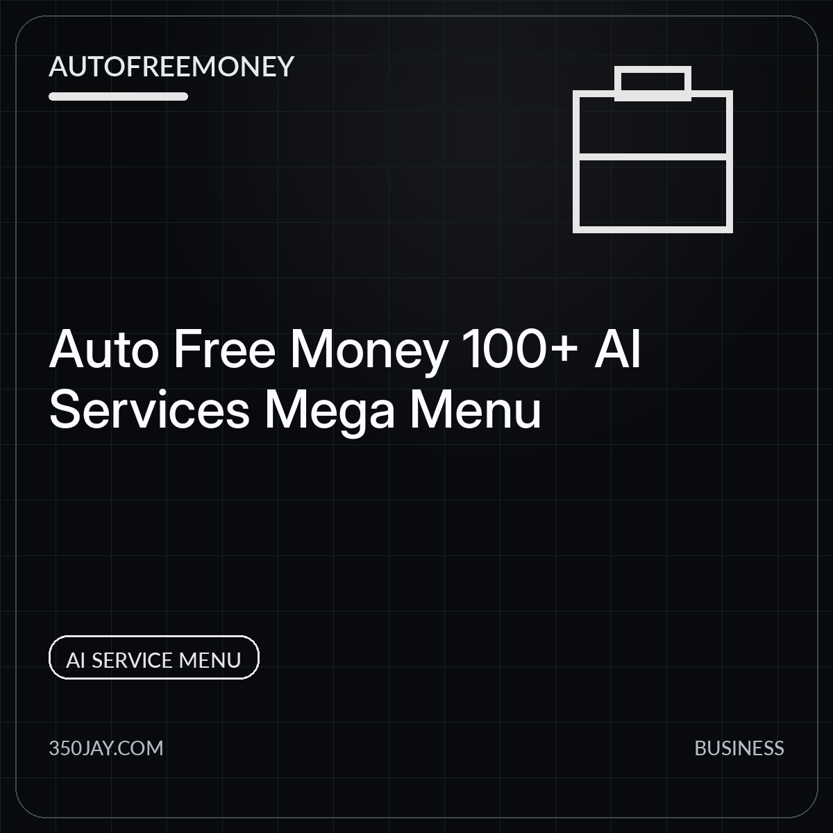 Auto Free Money 100+ AI Services Mega Menu