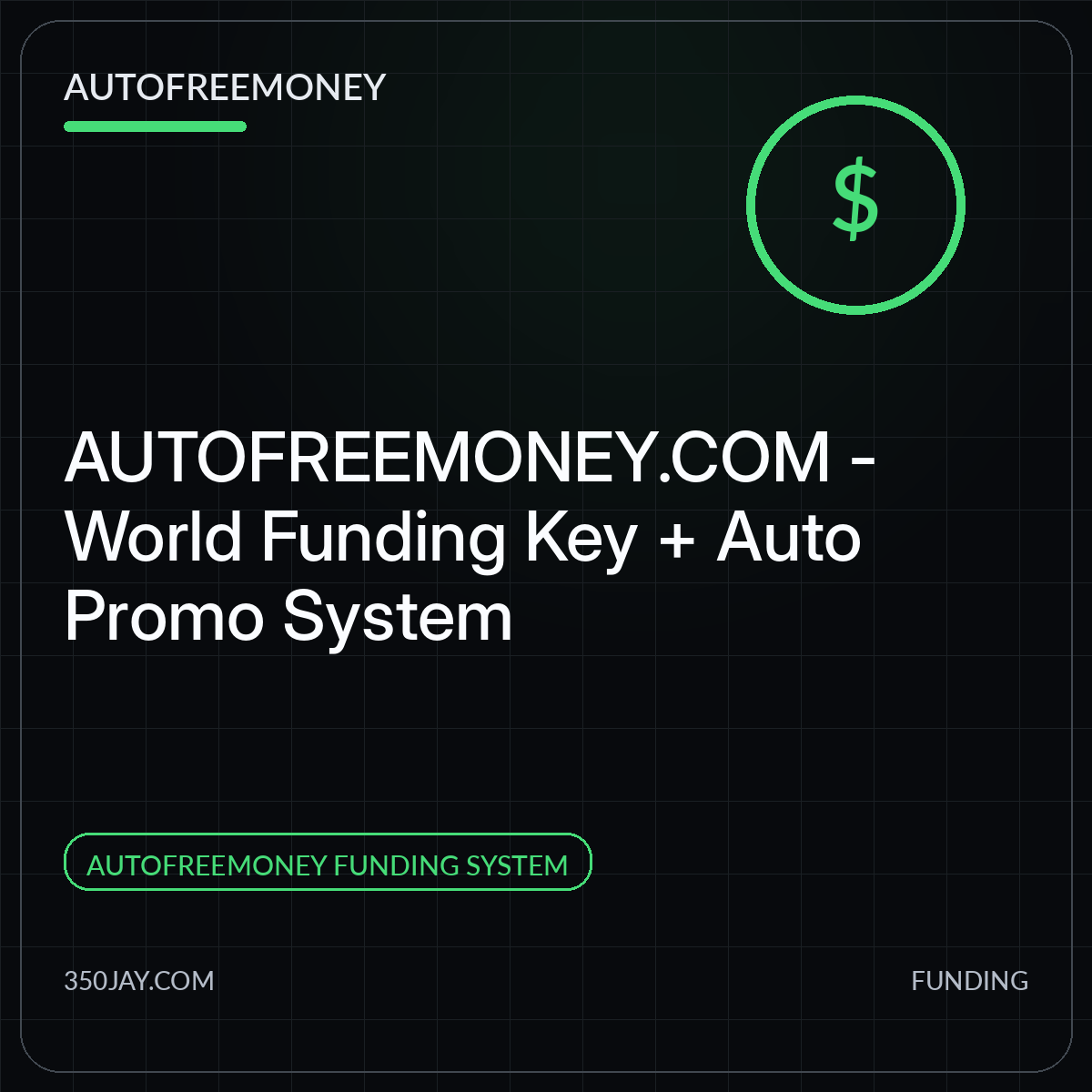 AUTOFREEMONEY.COM — World Funding Key + Auto Promo System