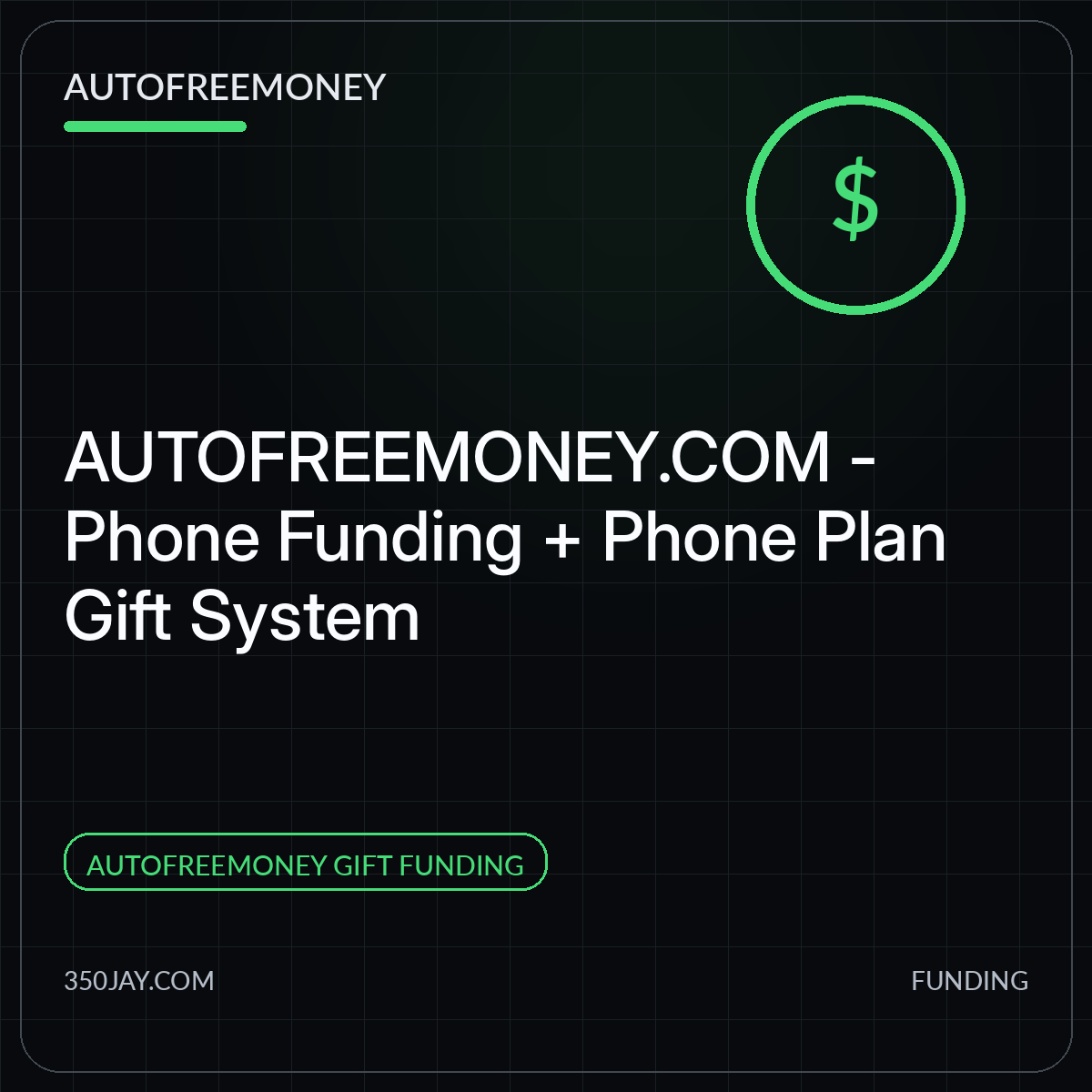AUTOFREEMONEY.COM — Phone Funding + Phone Plan Gift System